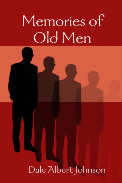 Cover for Dale Albert Johnson · Tales of Old Men (Paperback Book) (2019)