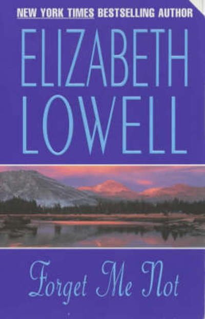 Cover for Elizabeth Lowell · Forget ME Not (Paperback Bog) [Reprint edition] (1996)