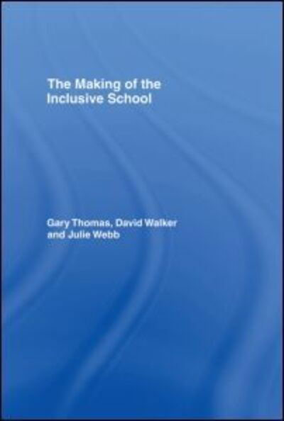 Cover for Gary Thomas · The Making of the Inclusive School (Inbunden Bok) (1997)