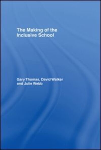 Cover for Gary Thomas · The Making of the Inclusive School (Gebundenes Buch) (1997)