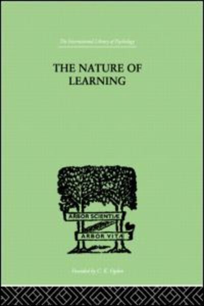 The Nature of Learning: In Its Relation to the Living System - George Humphrey - Books - Taylor & Francis Ltd - 9780415209595 - June 24, 1999