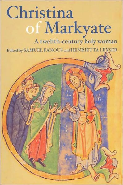 Christina of Markyate - Samuel Fanous - Livres - Taylor & Francis Ltd - 9780415308595 - 16 septembre 2004