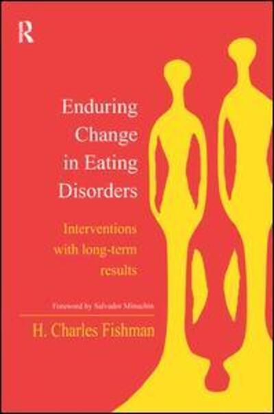 Cover for H. Charles Fishman · Enduring Change in Eating Disorders: Interventions with Long-Term Results (Gebundenes Buch) (2004)