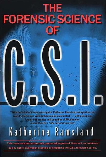 Cover for Katherine Ramsland · The Forensic Science of C.s.i. (Paperback Book) [First edition] (2001)
