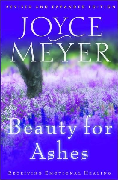 Cover for Joyce Meyer · Beauty for Ashes: Receiving Emotion (Paperback Bog) (2003)