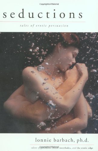 Cover for Lonnie Barbach · Seductions: Tales of Erotic Persuasion (Paperback Book) (2000)