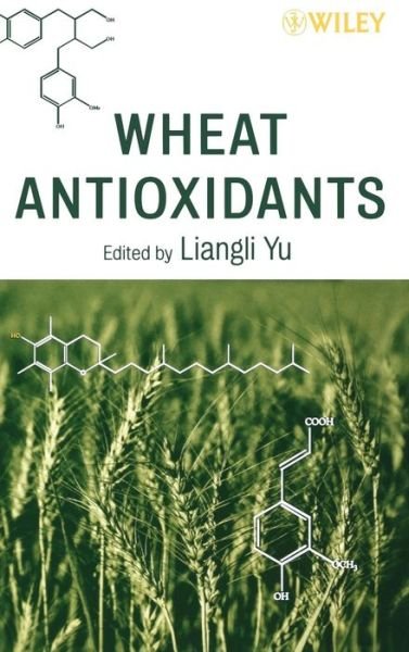 Cover for LL Yu · Wheat Antioxidants (Hardcover Book) (2008)