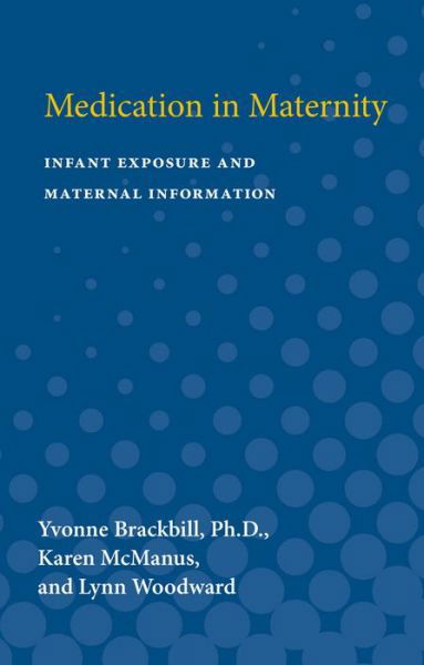 Cover for Yvonne Brackbill · Medication in maternity (Book) (1985)