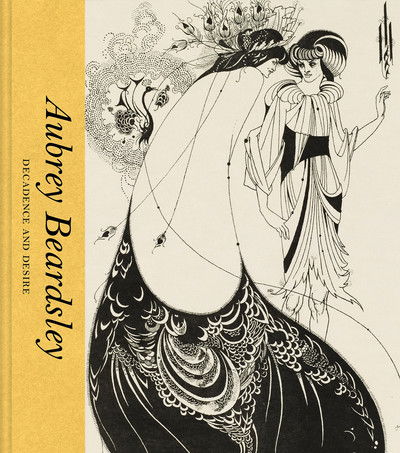 Cover for Jan Marsh · Aubrey Beardsley: Decadence &amp; Desire - Artists In Focus (Hardcover Book) (2020)