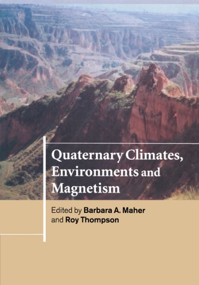 Cover for Barbara a Maher · Quaternary Climates, Environments and Magnetism (Paperback Book) (2010)