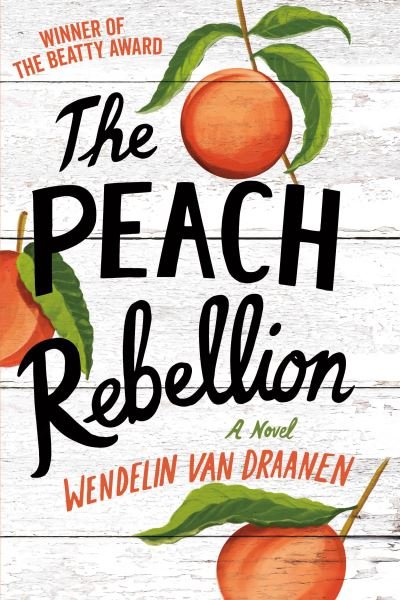 Peach Rebellion - Wendelin Van Draanen - Books - Random House Children's Books - 9780593378595 - August 1, 2023