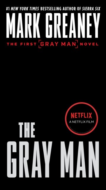 Cover for Mark Greaney · The Gray Man (Netflix Movie Tie-In) - Gray Man (Paperback Book) (2022)