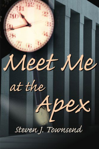 Cover for Steven Townsend · Meet Me at the Apex (Paperback Book) (2000)