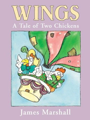 Wings: a Tale of Two Chickens - James Marshall - Książki - Houghton Mifflin - 9780618316595 - 24 marca 2003