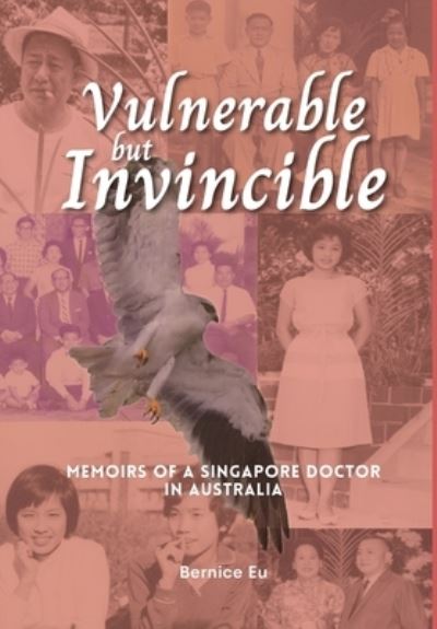 Cover for Bernice Eu · Vulnerable but Invincible (Book) (2022)