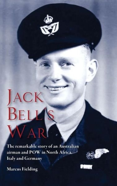 Cover for Marcus Fielding · Jack Bell's War (Inbunden Bok) (2017)