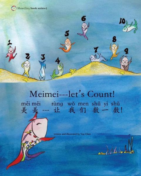 Cover for Yue Chen · Meimei---let's Count!: 'meimeistory' Bilingual Children's Book Series--learning Topic: Numbers (Volume 2) (Chinese Edition) (Taschenbuch) [Chinese, 1 edition] (2014)