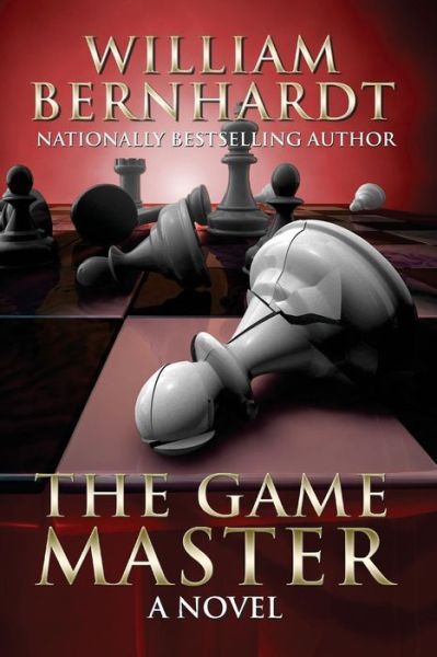 The Game Master - William Bernhardt - Książki - Babylon Books - 9780692365595 - 4 marca 2015