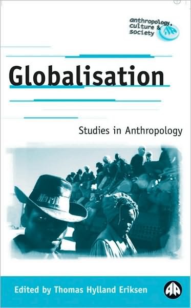 Cover for Thomas Hylland Eriksen · Globalisation: Studies in Anthropology - Anthropology, Culture and Society (Paperback Book) (2003)