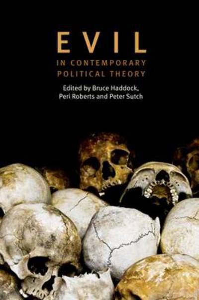 Cover for Bruce Haddock · Evil in Contemporary Political Theory (Paperback Book) (2013)