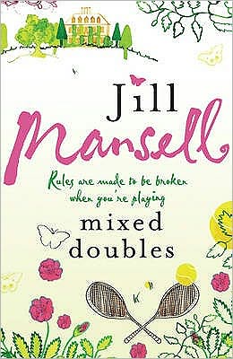 Cover for Jill Mansell · Mixed Doubles: A heart-warming, funny and romantic bestseller from the author of PROMISE ME (Taschenbuch) (1998)