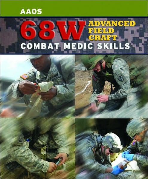 Cover for United States Army · 68W Advanced Field Craft: Combat Medic Skills (Paperback Book) (2009)