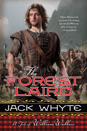 Cover for Jack Whyte · The Forest Laird: a Tale of William Wallace (Guardians) (Paperback Book) [Reprint edition] (2012)