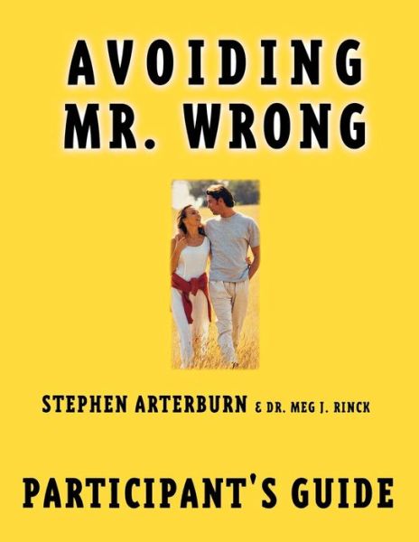 Cover for Stephen Arterburn · Avoiding Mr. Wrong (Paperback Book) (2001)