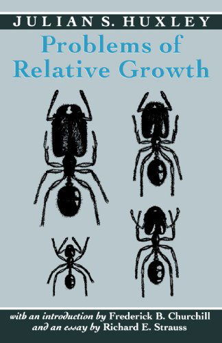 Cover for Julian S. Huxley · Problems of Relative Growth - Foundations of Natural History (Paperback Book) (1993)
