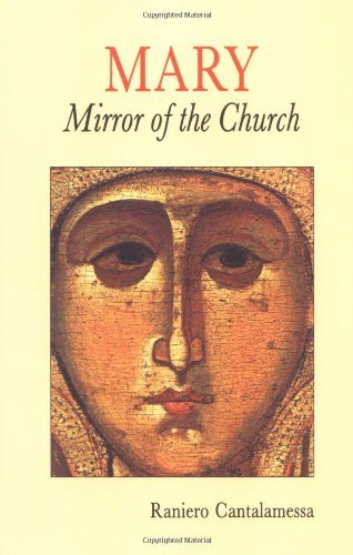 Cover for Cantalamessa, Raniero, OFM Cap · Mary, Mirror of the Church (Paperback Book) (1992)