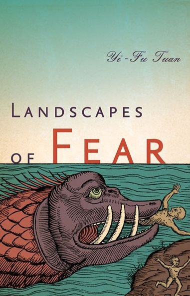 Cover for Yi-Fu Tuan · Landscapes of Fear (Taschenbuch) (2013)