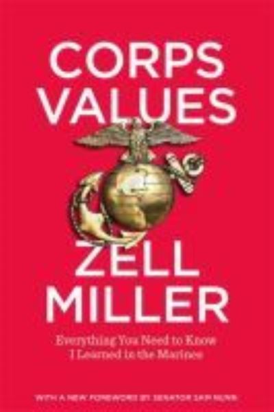 Cover for Zell Miller · Corps Values: Everything You Need to Know I Learned in the Marines (Paperback Book) (2020)