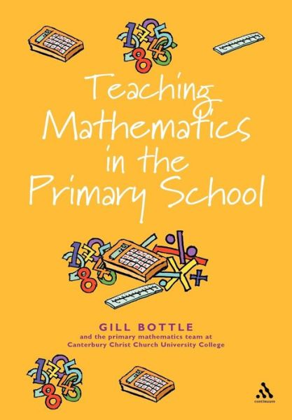 Cover for Gill Bottle · Teaching Mathematics in the Primary School (Paperback Book) (2005)