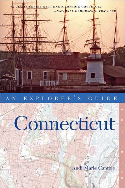 Cover for Andi Marie Cantele · Explorer's Guide Connecticut - Explorer's Complete (Paperback Book) [Eighth edition] (2012)