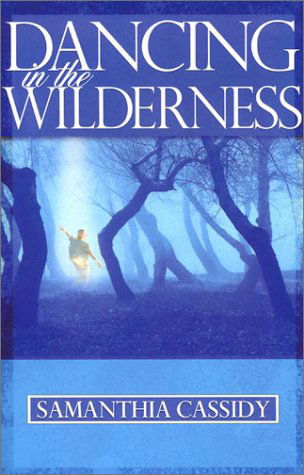 Cover for Samantia Cassidy · Dancing in the Wilderness (Paperback Bog) (2002)