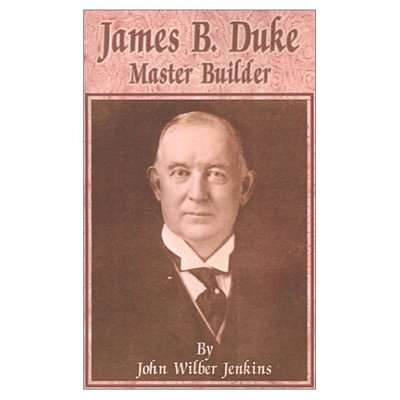 Cover for John Wilber Jenkins · James B Duke: Master Builder (Paperback Book) (2001)