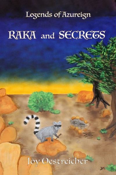 Cover for Joy Oestreicher · Legends of AZUREIGN: Raka and Secrets - Legends of Azureign (Paperback Book) (2020)