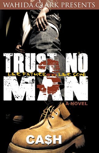Cover for Cash · Trust No Man Part 3 (Wahida Clark Presents) (Paperback Bog) (2012)