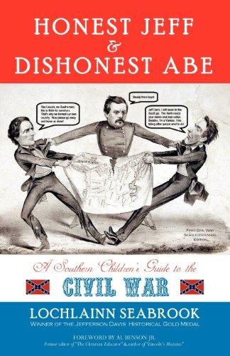 Cover for Lochlainn Seabrook · Honest Jeff and Dishonest Abe: a Southern Children's Guide to the Civil War (Paperback Book) (2012)