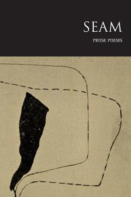 Cover for Prose Poetry Project · Seam (Paperback Bog) (2015)