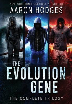 Cover for Aaron Hodges · The Evolution Gene The Complete Trilogy (Inbunden Bok) (2020)