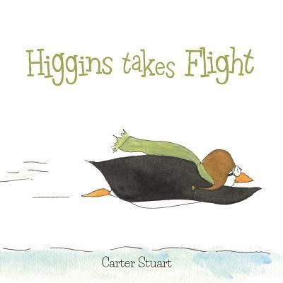Cover for Carter Stuart · Higgins Takes Flight (Paperback Book) (2018)
