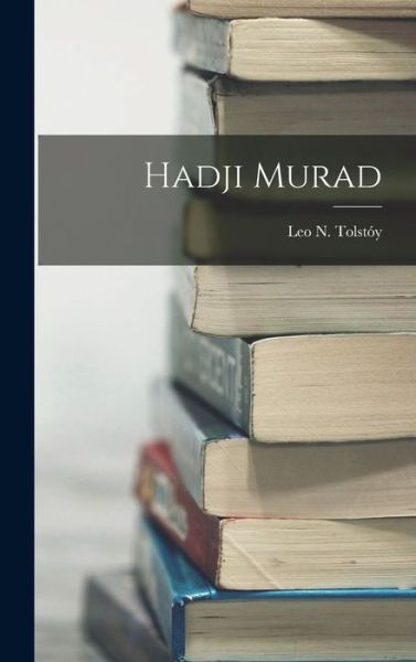 Cover for Lev Nikolaevič Tolstoy · Hadji Murad (Book) (2022)