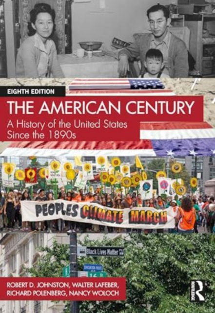 Cover for Robert D. Johnston · The American Century: A History of the United States Since the 1890s (Paperback Book) (2024)