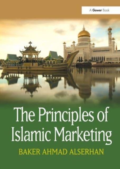 Cover for Baker Ahmad Alserhan · The Principles of Islamic Marketing (Paperback Book) (2024)