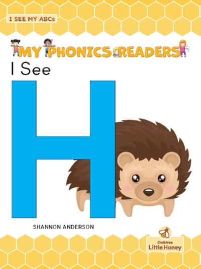 Cover for Shannon Anderson · I See H (Hardcover Book) (2022)