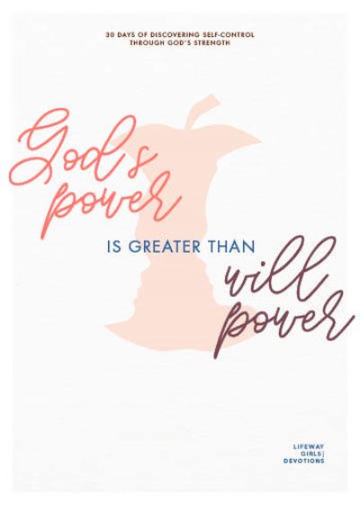 Cover for Lifeway Students · God's Power Is Greater Than Willpower - Teen Girls' Devotion (Paperback Book) (2021)