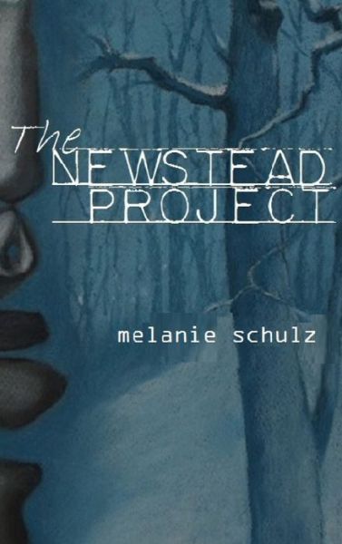 Cover for Melanie Schulz · The Newstead Project - The Newstead Saga (Hardcover Book) [2nd edition] (2020)