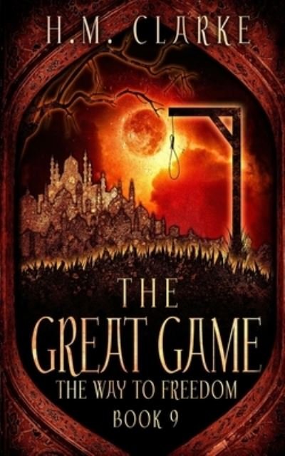 Cover for H M Clarke · The Great Game (Paperback Bog) (2019)