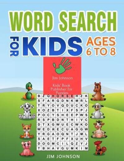 Word Search for Kids Ages 6 to 8 - Jim Johnson - Bøger - Independently Published - 9781091334595 - 23. marts 2019